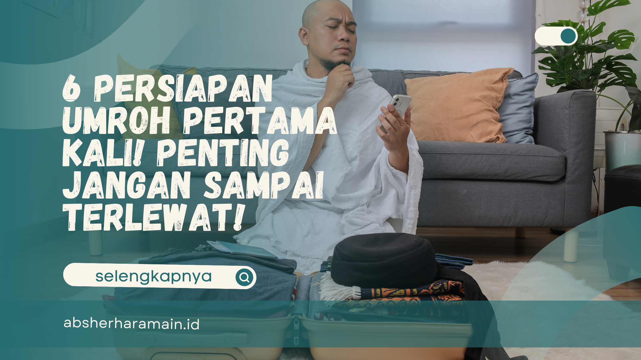 Persiapan Umroh Pertama Kali