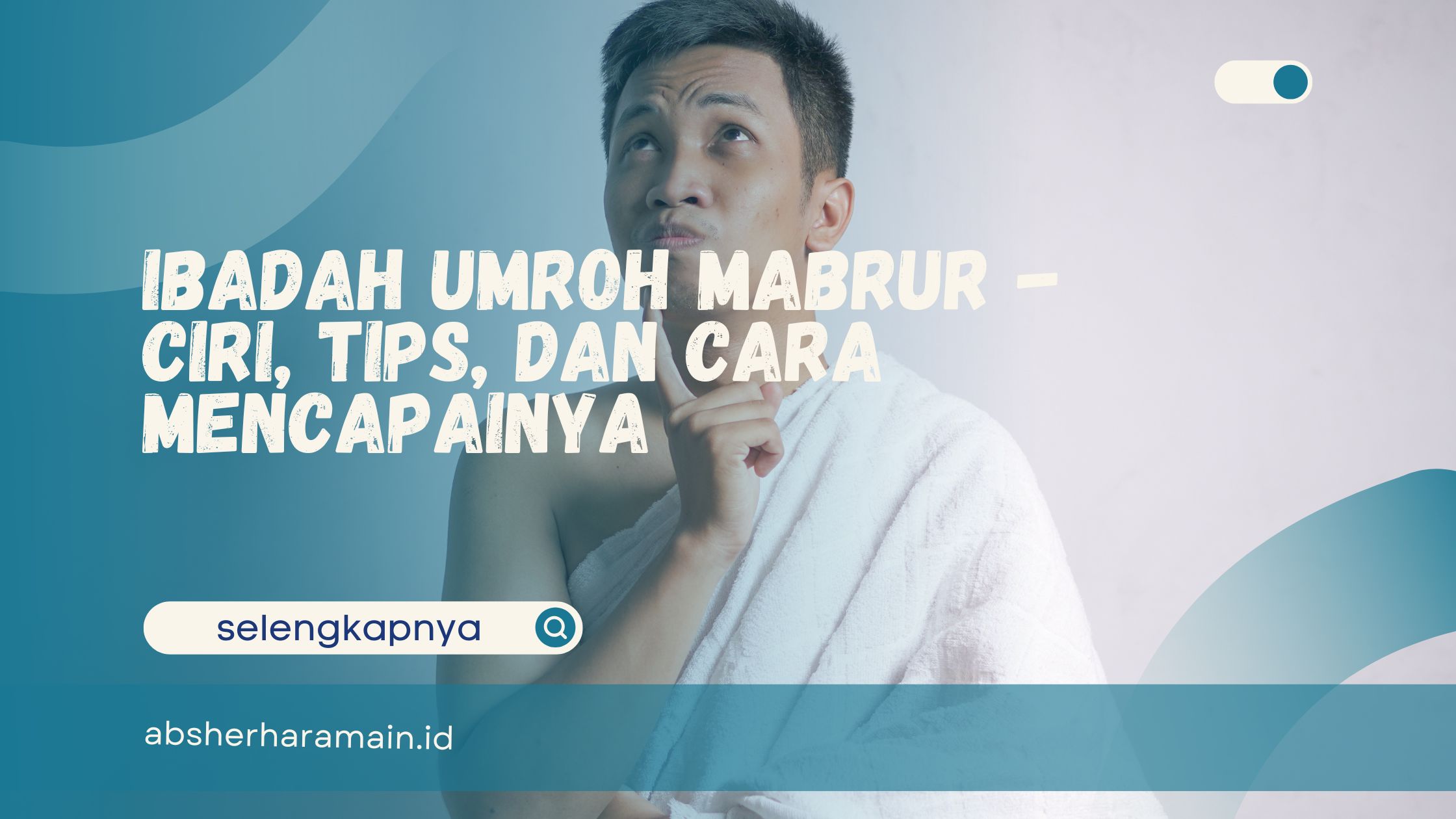 Ibadah Umroh Mabrur
