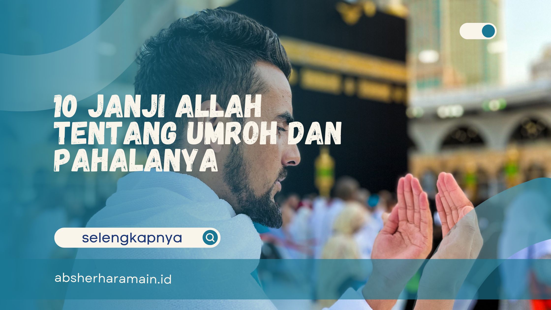 Janji Allah Tentang Umroh