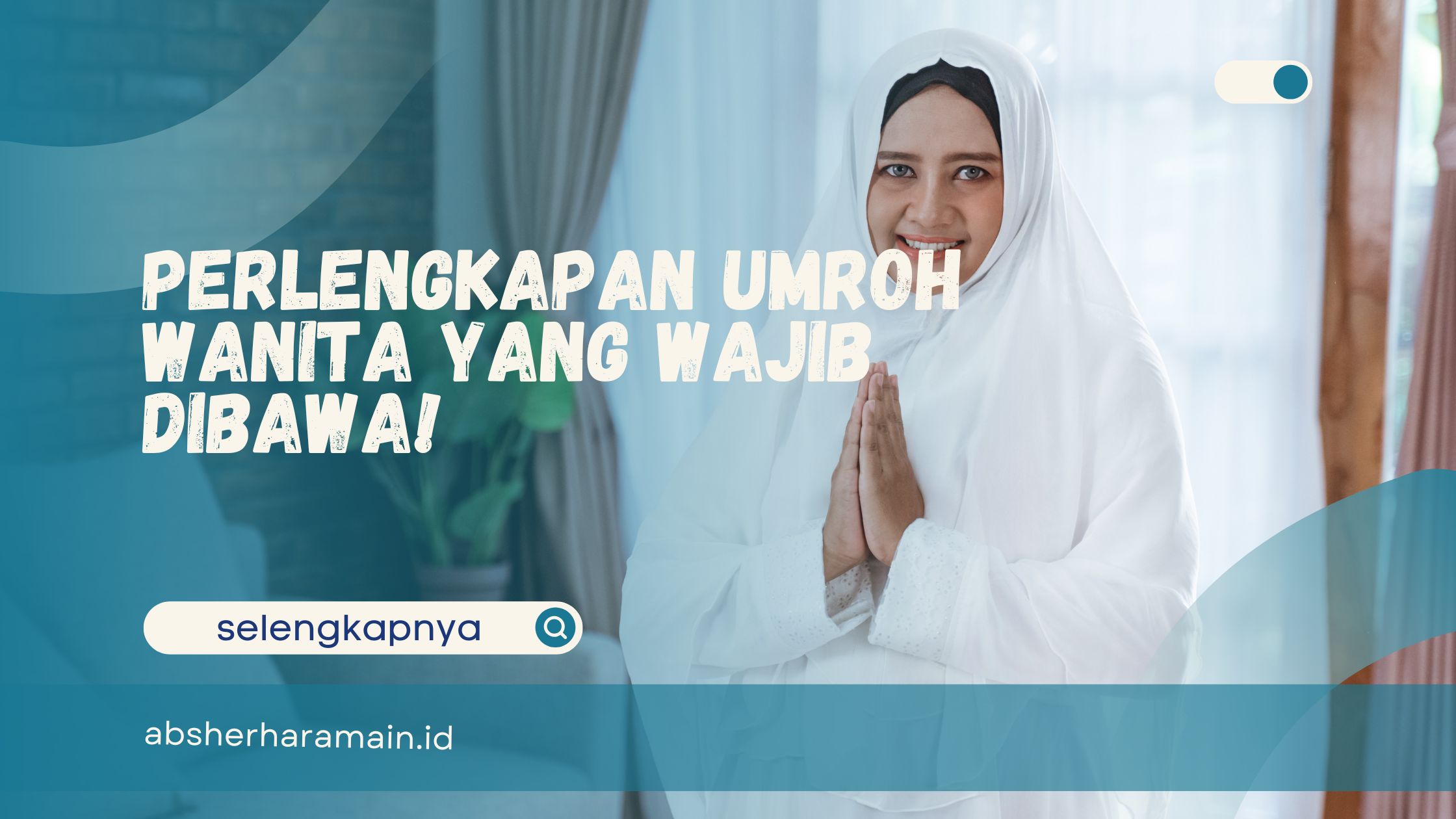 Perlengkapan Umroh Wanita