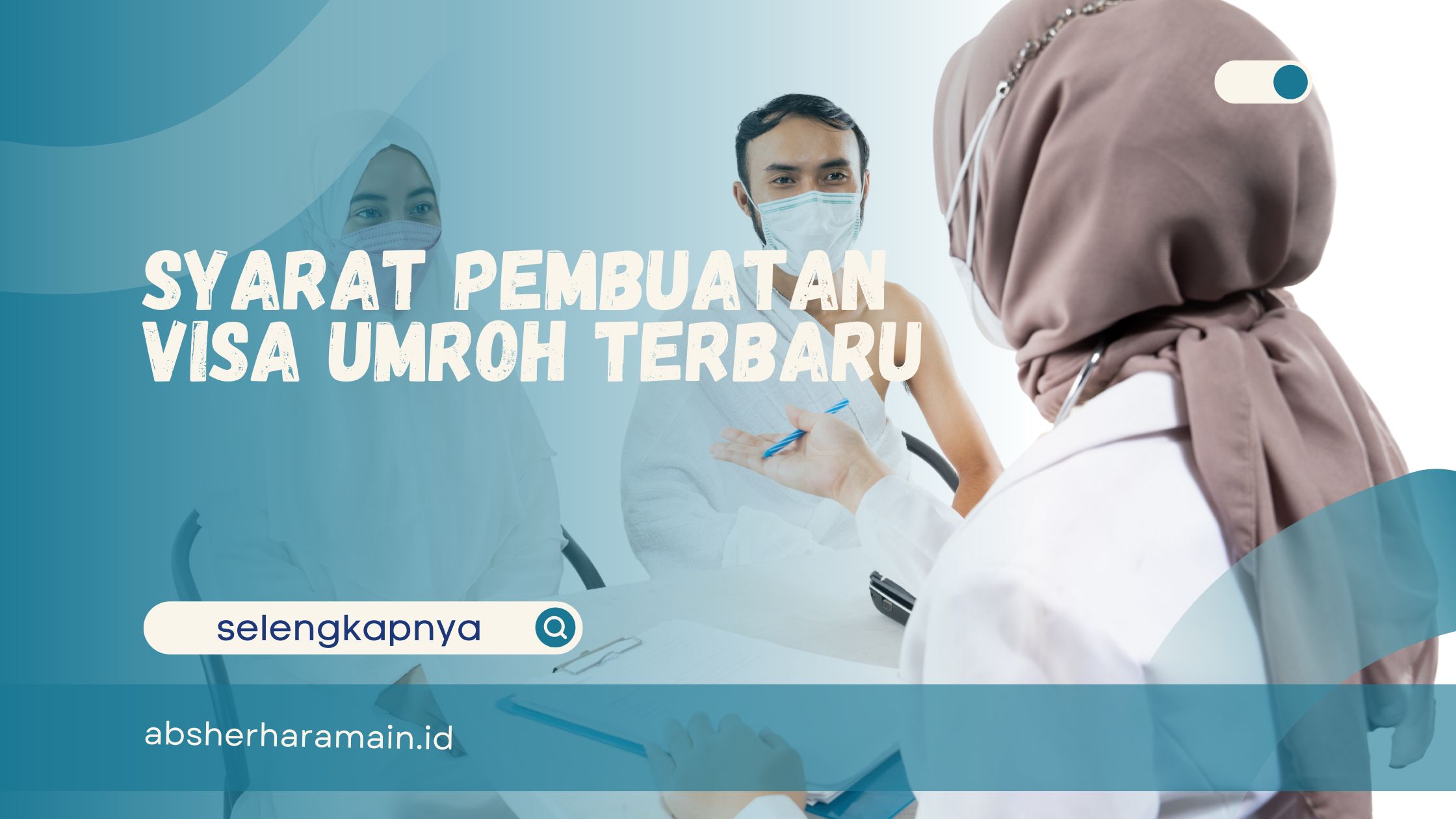 Syarat Pembuatan Visa Umroh